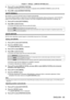 Page 85Chapter 4 Settings — [DISPLAY OPTION] menu
ENGLISH - 85
4) Press as to select [SCREEN POSITION].
 f[SCREEN POSITION] cannot be selected or adjusted when [SCREEN FORMA T] is set to [16:10].
5)

 
Press 
 qw to adjust [SCREEN POSITION].
[AUTO SIGNAL]
Set whether to execute automatic setup of signals automatically.
The screen display position or signal level can be adjusted automatically without pressing the  
button on the remote control on each occasion if you input unregistered signals frequently at...