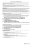 Page 163Chapter 4 Settings — [SIGNAL LIST] menu
ENGLISH - 163
 fThis function can be used only when a signal is input from the  terminal, the  terminal,  terminal, the 
 terminal, or the  terminal.
 fWhen [WIDE] is set, the image may be distorted because a signal is recognized as the same even if its synchronizing frequency varies 
slightly

.
 fWhen a signal to be input corresponds to multiple signals set in [WIDE], a registered signal with a high memory number receives priority . 
Example: a signal to be input...