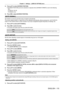 Page 115Chapter 4 Settings — [DISPLAY OPTION] menu
ENGLISH - 115
4) Press as to select [SCREEN POSITION].
 f[SCREEN POSITION] cannot be selected or adjusted when [SCREEN FORMA T] is set to the following 
item.
PT
-

RZ31K: [16:10]
PT
-

RS30K: [4:3]
5)
 
Press 
 qw to adjust [SCREEN POSITION].
[AUTO SIGNAL]
Set whether to execute automatic setup of signals automatically.
The screen display position or signal level can be adjusted automatically without pressing the  
button on the remote control on each occasion...