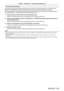 Page 203Chapter 6 Maintenance — Maintenance/replacement
ENGLISH - 203
For the Long Life Filter Unit
This section describes the replacement procedure of the air filter unit when the optional Long Life Filter Unit 
(Model No.: ET
-

EMFU330) is attached instead of the standard air filter unit attached to the projector .
The Long Life Filter Unit uses two of the same standard air filters attached to the projector or the Replacement 
Filter Unit (Model No.: ET
-

EMF330) (accessory/optional accessory).
1)
 
Remove...