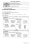 Page 99Chapter 4 Settings — [POSITION] menu
ENGLISH - 99
[OFF]Does not perform geometric adjustment.
[KEYSTONE] Adjusts any trapezoidal distortion in the projected image.
[CORNER CORRECTION] Adjusts any distortion in the four corners of the projected image.
[CURVED CORRECTION] Adjusts any curved distortion in the projected image.
[PC-1]
*1
Performs geometric adjustment using a computer.
[PC-2]*1
[PC-3]*1
*1 Advanced skills are necessary to use a computer to control geometric adj\
ustment. Consult your dealer ....