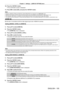 Page 105Chapter 4 Settings — [DISPLAY OPTION] menu
ENGLISH - 105
10) Press the  button.
 fThe confirmation screen is displayed.
1

1)  
Press 
 qw to select [OK], and press the  button.
Note
 f Settings in [RESOLUTION] and [VER TICAL SCAN FREQUENCY] are displayed in the  [DVI-D IN] screen. fSetting of the resolution and the vertical scanning frequency may be necessary on the computer or video device in use. fThe computer

, video device, or projector in use may require the power to be turned of f and on again...