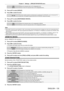 Page 135Chapter 4 Settings — [PROJECTOR SETUP] menu
ENGLISH - 135
[ON]Returns the response when an ID is designated as ALL.
[OFF] Does not return the response when an ID is designated as ALL.
5) Press as to select [GROUP].
6)  
Press 
 qw to switch the item.
[A] - [Z] Controls multiple projectors simultaneously by sending the ID of RS - 232C. You can set groups from 
[A] to [Z]. The projector responds when the ID of RS - 232C matches the setting.
7) Press as to select [RESPONSE(ID GROUP)].
8)  
Press 
 qw to...