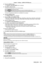 Page 109Chapter 4 Settings — [DISPLAY OPTION] menu
ENGLISH - 109
4) Press the  button.
 fThe 

[DIGITAL LINK EDID MODE] screen is displayed.
5)
 
Press 
 qw to switch the item.
 fThe items will switch each time you press the button.
[DEFAULT] Standard setting.
[SCREEN FIT] Changes the EDID data according to the [SCREEN FORMAT] setting.
[USER] Sets the [RESOLUTION] and [VERTICAL SCAN FREQUENCY] items as EDID.
 fProceed to Step  10) when [DEFAULT] or [SCREEN FIT] is selected.
6)
 
Press the  button.
 f The...