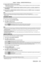Page 129Chapter 4 Settings — [PROJECTOR SETUP] menu
ENGLISH - 129
12) Adjust [LIGHT OUTPUT] of each projector.
 fAdjust [LIGHT

 OUTPUT] of all the other projectors so that the brightness will be the same as the projector 
with the least brightness.
13)
 
Set [CONST
 ANT MODE] of [BRIGHTNESS CONTROL SETUP] to [AUTO], and [LINK] to [GROUP A] in 
all projectors.
14)
 
Select [APPL
 Y] of [BRIGHTNESS CONTROL SETUP] and press the  button in all projectors.
 fBrightness control starts.
Note
 f Brightness is...