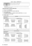 Page 92Chapter 4 Settings — [POSITION] menu
92 - ENGLISH
[CURVED CORRECTION]Adjusts any curved distortion in the projected image.
[PC-1]
*1
Performs geometric adjustment using a computer.
[PC-2]*1
[PC-3]*1
*1 Only for PT- RZ970.
Advanced skills are necessary to use a computer to control geometric adjustment. Consult your dealer . Up to three geometric adjustments 
performed using the computer can be saved.
Setting [KEYSTONE] or [CURVED CORRECTION]
1) Press  as to select [GEOMETRY].
2)  
Press 
 qw to select...