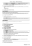 Page 109Chapter 4 Settings — [DISPLAY OPTION] menu
ENGLISH - 109
Model No.[SCREEN FORMAT] Range when [SCREEN POSITION] is selected
PT
-
 RS11K [4:3]
Cannot be adjusted.
[16:9] Adjusts the vertical position between 
-132 and 131.
4) Press as to select [SCREEN POSITION].
 f[SCREEN POSITION] cannot be selected or adjusted when [SCREEN FORMA T] is set to the following 
item.
PT
-

RZ12K: [16:10]
PT
-

RS11K: [4:3]
5)
 
Press 
 qw to adjust [SCREEN POSITION].
[AUTO SIGNAL]
Set whether to execute automatic setup of...
