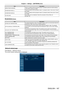 Page 167Chapter 4 Settings — [NETWORK] menu
ENGLISH - 167
ItemDescription
[BRIGHTNESS SENSOR] There is a problem with the luminance sensor. If problems persist even after switching 
on the power, consult your dealer.
[PHOSPHOR WHEEL1] There is a problem with the phosphor wheel 1 or phosphor wheel 1 drive c\
ircuit. Consult 
your dealer.
[PHOSPHOR WHEEL2] There is a problem with the phosphor wheel 2 or phosphor wheel 2 drive c\
ircuit. Consult 
your dealer.
[FILTER UNIT] The air filter unit is not attached. Check...