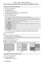 Page 114Chapter 4 Settings — [DISPLAY OPTION] menu
114 - ENGLISH
When the optional Interface Board for DVI-D 2 input (Model No.: ET-MDNDV10) is installed
Setting [DVI-D LINK] in [SLOT IN] (DVI-D input)
1)  
Press 
 as to select [SLOT IN].
2)
 
Press the  button.
 f The 

[SLOT IN]  screen is displayed.
3)
 
Press 
 as to select [DVI-D LINK], and press the  button.
 fThe 

[DVI-D LINK] screen is displayed.
4)
 
Press 
 as to select the setting.
[AUTO] Automatically selects the single link, the dual link, or the...