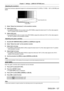 Page 127Chapter 4 Settings — [DISPLAY OPTION] menu
ENGLISH - 127
Adjusting the waveform
Project the luminance adjustment signal of a commercial test disk (0 % (0 IRE or 7.5 IRE) – 100 % (100 IRE)) and 
adjust.
Signal level
Image displayable area
Image position
1) Select “Select line (luminance)” on the waveform monitor .
2)  
Adjust black level.
 fUse [BRIGHTNESS] in the on-screen menu [PICTURE] to adjust the black level 0

  % of the video signal to 
the 0
  % position of the waveform monitor.
3)
 
Adjust white...
