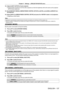 Page 137Chapter 4 Settings — [PROJECTOR SETUP] menu
ENGLISH - 137
12) Adjust [LIGHT OUTPUT] of each projector.
 fAdjust [LIGHT

 OUTPUT] of all the other projectors so that the brightness will be the same as the projector 
with the least brightness.
13)
 
Set [CONST
 ANT MODE] of [BRIGHTNESS CONTROL SETUP] to [AUTO], and [LINK] to [GROUP A] in 
all projectors.
14)
 
Select [APPL
 Y] of [BRIGHTNESS CONTROL SETUP] and press the  button in all projectors.
 fBrightness control starts.
Note
 f Brightness is...
