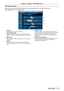Page 177Chapter 4 Settings — [NETWORK] menu
ENGLISH - 177
[E-mail set up] page
Send an E-mail to preset E-mail addresses (up to two addresses) when a problem has occurred.
Click [Detailed set up] → [E-mail set up].
1
2
3
4
5
6
1 [ENABLE]
Select [Enable] to use the E-mail function.
2
 
[SMTP
  SERVER NAME]
Enter the IP address or the server name of the E-mail server 
(SMTP). To enter the server name, the DNS server needs to be 
set up.
3
 
[MAIL
  FROM]
Enter the E-mail address of the projector. (Up to 63...