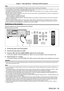 Page 55Chapter 3 Basic Operations — Switching on/off the projector
ENGLISH - 55
Note
 fWhile the power indicator  lights in orange, the fan is running to cool the projector. fFor approximately 15 seconds after the projector is switched of
f, the indicator does not light up even if the power is switched on.  Turn on the 
power again after the power indicator  lights in red.
 f The projector consumes power even in standby mode (power indicator  lit in red). Refer to “Power consumption” 
(x
  page   216) for the...