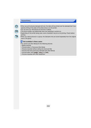 Page 232232
Playback/Editing
•When you print pictures stamped with text, the date will be printed over the stamped text if you 
specify printing of the date at the photo shop or on the printer.
•You can set up to 100 pictures at one time in [Multi].
•The picture quality may deteriorate when text stamping is carried out.•Depending on the printer being used, some characters may be cut at printing. Check before 
printing.
•When you stamp pictures in a group, the stamped ones are saved separately from the original...