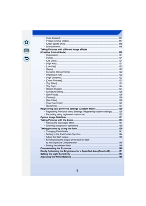 Page 66
• [Cute Dessert] ............................................................................................ 117
• [Freeze Animal Motion] .............................................................................. 117
• [Clear Sports Shot] ..................................................................................... 118
• [Monochrome] ............................................................................................ 118
Taking Pictures with different image effects 
(Creative...