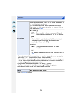 Page 5656
Preparation
•The number of days that have passed since the departure date can be printed out using the 
“ PHOTOfunSTUDIO ” bundled software on the CD-ROM (supplied).
•The travel date is calculated using the date in the clock setting and the departure date you set. 
If you set [World Time] to the travel destination, the travel date is calculated using the date in 
the clock setting and the travel destination setting.
•The travel date setting is memorized even if the camera is turned off.•The [Travel...