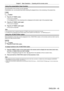 Page 45Chapter 3 Basic Operations —
 Operating with the remote control
ENGLISH - 45
Using the presentation timer function
The presentation timer function can be operated.
Presentations, etc. can be performed while checking the elapsed time or \
time remaining in the preset time.
 button
1) Press the  button.
 
f The count is started.
 
f The elapsed time or the remaining time is displayed at the bottom right \
of the projected image.
2) Press the  button again.
 
f The count is stopped.
3) Press the  button...