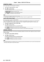 Page 66Chapter 4 Settings —
 [DISPLAY OPTION] menu
66 - ENGLISH
[STARTUP LOGO]
Set the logo display when the power is turned on.
1) Press as to select [STARTUP LOGO].
2) Press qw to switch the item.
 
f The items will switch each time you press the button.
[DEFAULT LOGO]Displays the Panasonic logo.
[USER LOGO]Displays the image registered by the user.
[OFF]Disables the startup logo display.
Note
 
f The startup logo will disappear in approximately 30 seconds.
 
f To create/register the [USER LOGO] image, use...