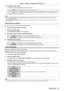 Page 75Chapter 4 Settings —
 [PROJECTOR SETUP] menu
ENGLISH - 75
4) Press qw to switch the item.
 
f The items will switch each time you press the button.
[OFF]Disables audio output in the standby mode.
[ON]Enables audio output in the standby mode when [STANDBY MODE] is set to [NORMAL]. At this time, 
press the  button/ button on the remote control or the contr\
ol panel to adjust the 
volume.
Note
 
f When [ECO MANAGEMENT] 
→
 [ST ANDBY MODE] is set to [ECO] (
x page 73), even if [IN STANDBY MODE] is set to...