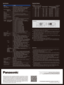 Page 6PT-RZ475G1 Printed in Japan.
All information included here is valid as of June 2013.
For more information about Panasonic projectors, please visit :Projector Global Web Site – panasonic.net/avc/projectorFacebook – w w w.facebook.com /panasonicprojectorYo uTu b e   –  w w w.youtube.com /user/ PanasonicProjector
Weights  and  dimensions  shown  are  approximate.  Specifications  and  appearance  are  subject  to change  without  notice.  Product  availability  differs  depending  on  region  and  country....
