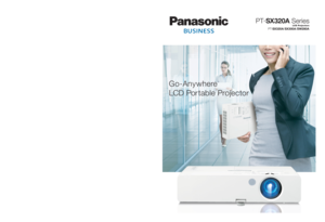 Page 1Go-Anywhere 
LCD Por table Projector
LCD Projectors
PT-
SX320A Series
PT-
SX320A/SX300A/SW280A
PT-SX320AG1 Printed in Japan. All information included here is valid as of September 2016.
For more information about Panasonic projectors, please visit: Projector Global Web Site – panasonic.net/avc/projectorFacebook – www.facebook.com/panasonicprojectorYouTube – www.youtube.com/user/PanasonicProjectorFor more information about
Panasonic Projectors and Professional Displays, pleaes visit:
Panasonic Visual...