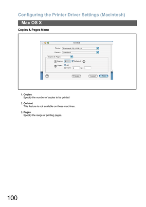 Page 100Configuring the Printer Driver Settings (Macintosh)
100
Mac OS X
Copies & Pages Menu
1.Copies
Specify the number of copies to be printed.
2.Collated
This fea ture is not available on  these machines.
3.Pages
Specify the range of printing pages.
Downloaded From ManualsPrinter.com Manuals 