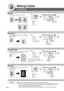 Page 44
44
Making Copies
Zoom/Effects
■ Margin
Shifts image to right, left, up or down.
or
■ Centering
Copy image can be centered automatically on
selected paper.
Opening the ADF
■ Image Repeat
Creates continuous copy image on one sheet.
Minimum original size: 20 x 20 mm
Opening the ADF
The dotted line can be set to
“None” or “Print” by Function mode
(See page 59).
■ Inverse
Negative/Positive image can be created for
special effects.
or
NOTE● In Centering and Image Repeat mode, make copies with the ADF open.
●...