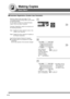Page 12
12
Making Copies
Basic Menu
■
■ ■
■
■  Parameter Registration (Tandem User Parameter)
Requires network setup (see pages 77-78).
The selected Remote printing copier must be either
DP-8060/8045/8035.
For the copier to function as a Remote/Tandem
Copier it has to be setup in advance.
Parameter Registration needs to be carried out in
the following procedure;
Step1: Register the other machines name in the
Tandem User Parameter.
Step2: Register the other machines IP address in
the Tandem Destination.
Input...