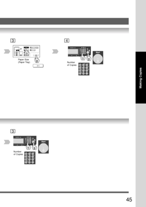 Page 45
45
Making Copies
Number
of Copies
Paper Size
(Paper Tray)
Number
of Copies
34
3
Downloaded From ManualsPrinter.com Manuals 