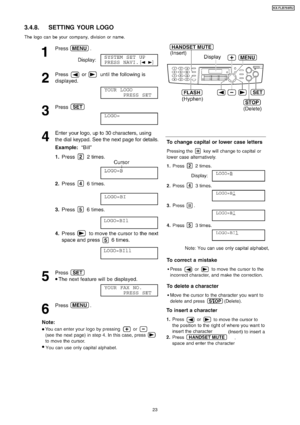 Page 233.4.8. SETTING YOUR LOGO
The logo can be your company, division or name.
23
KX-FLB75 8RU
Downloaded From ManualsPrinter.com Manuals 