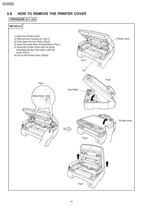 Page 445.6. HOW TO REMOVE THE PRINTER COVER
44
KX-FLB75 8RU
Downloaded From ManualsPrinter.com Manuals 