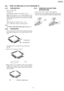 Page 2178.3.1. PREPARATION
 
     · 
  
  PbF (: Pb free) Solder
 
  
  · 
  
  Soldering Iron
Tip Temperature of 662 °F±50 °F (350° C±10°C)
Note: W e recommend a 30 to 40 W att solderin g iron. An
expert may be able to use a 60 to 80 W att iron where
someone with less experience could overheat and damage
the PCB foil.
 
     · 
  
  Flux
Recommended Flux: Specifi c Gravity →0.82.
Type →RMA (lower residue, non-cleaning type)
Note: See ABOUT LEAD FREE SOLDER (PbF: Pb free) (P.4).
8.3.2. PROCEDURE
 1. Tack the...