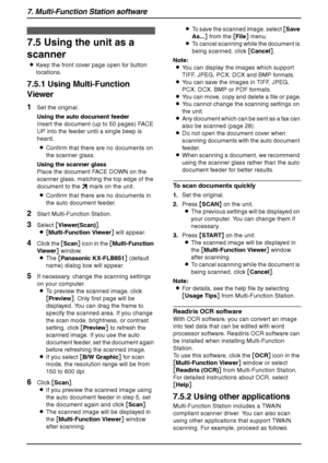 Page 547. Multi-Function Station software
52
Sc anning
7.5 Using the unit as a 
scanner
LKeep the front cover page open for button 
locations.
7.5.1 Using Multi-Function 
Viewer
1Set the original.
Using the auto document feeder
Insert the document (up to 50 pages) FACE 
UP into the feeder until a single beep is 
heard.
LConfirm that there are no documents on 
the scanner glass.
Using the scanner glass
Place the document FACE DOWN on the 
scanner glass, matching the top edge of the 
document to the l mark on the...