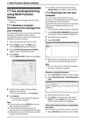 Page 567. Multi-Function Station software
54
PC Fax
7.7 Fax sending/receiving 
using Multi-Function 
Station
LKeep the front cover page open for button 
locations.
7.7.1 Sending a computer 
document as a fax message from 
your computer
You can access the fax function from a Windows 
application using Multi-Function Station.
For example, to send a document created from 
WordPad, proceed as follows.
1Open the document you want to send.
2Select [Print...] from the [File] menu.
LThe [Print] dialog box will appear....