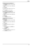 Page 393. Fax
37
To display the junk fax prohibitor list
1.Press {MENU} repeatedly to display “JUNK 
FAX PROH.”.
2.Press {>} repeatedly to display “JUNK LIST 
DISP.”.
3.Press {SET}.
4.Press {V} or {^} to display the items on the 
list.
5.Press {MENU} to exit the program.
To print the junk fax prohibitor list
1.Press {MENU} repeatedly to display “JUNK 
FAX PROH.”.
2.Press {>} repeatedly to display “JUNK LIST 
PRINT”.
3.Press {SET}.
4.Press {MENU} to exit the list.
To erase an item from the junk fax 
prohibitor...