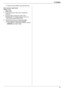 Page 416. Те ле фон
41
LАппарат начинает набирать номер автоматически.
Поиск записи по первой букве
Пример:“
LISA”
1.
{DIRECTORY}
2.Нажмите {V} или {^}, чтобы открыть телефонный 
справочник.
3.Нажимайте {5} до отображения любого имени, 
начинающегося с 
“L” (о вводе знаков см. на стр. 70).
LДля поиска символов нажмите {*}.
4.Нажимайте {V} или {^} для отображения “LISA”.
LДля прекращения поиска нажмите {STOP}.
LЧтобы позвонить отображаемому абоненту, нажмите 
{MONITOR} или снимите трубку....