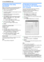 Page 366.3 Sending a fax using
phonebook
Before using this feature, store the desired names and
telephone numbers into the phonebook (page 35).
R Make sure that the  MFax N light is ON.
1 Set the original (page 18).
2 If necessary, change the contrast (page 34) and the
resolution (page 34).
3 Press  ME N, then press  MC N or  MD N repeatedly to
display the desired item.
4 Press  MStart N to scan the document into memory.
Wait until  “SCAN:PRESS SET ” “ SEND:PRESS
START ” is displayed.
R To send a single page,...