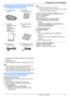 Page 71.1 Supplied accessories
AToner cartridge
(starter) *1BCD-ROM
(PNJKMB1502Z) *3CImportant
information guide
(English–
PNQW2949Z) *3
(Spanish–
PNQW2948Z) *3DQuick installation
guide
(PNQW2924Z) *3EPower cord
(PNJA1022Z) *3FTelephone line cord
(PFJA02B002Y) *2*3
*1 Prints about 500 pages at ISO/IEC 19752 standard
page.
*2 KX-MB1520 only
*3 Part numbers are subject to change without notice.
Note:
R Save the original carton and packing materials for
future shipping and transportation of the unit.
R After...