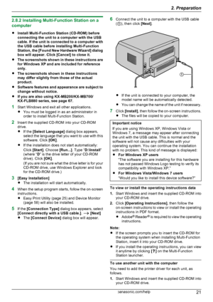 Page 212.8.2 Installing Multi-Function Station on a
computer
R Install Multi-Function Station (CD-ROM) before
connecting the unit to a computer with the USB
cable. If the unit is connected to a computer with
the USB cable before installing Multi-Function
Station, the  [Found New Hardware Wizard ] dialog
box will appear. Click [Cancel] to close it.
R The screenshots shown in these instructions are
for Windows XP and are included for reference
only.
R The screenshots shown in these instructions
may differ...