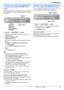 Page 192.5 Date and time (KX-MB1520
only)
We recommend you to set the date and time. The other
party will receive your unit ’s date and time as the header
information.
1 MMenu N A  M B NM1NM 0NM 1N A  M Set N
2 Enter the current month/date/year by selecting 2
digits for each.
Example: August 3, 2011
M 0 NM 8N M 0 NM 3N M 1 NM 1N
3 Enter the current hour/minute by selecting 2 digits for
each.
Example: 10:15 PM (12 hour clock format)
1. M1 NM 0N M 1 NM 5N
2. Press  MG N repeatedly to select  “PM ”.
4 MSet N
5...