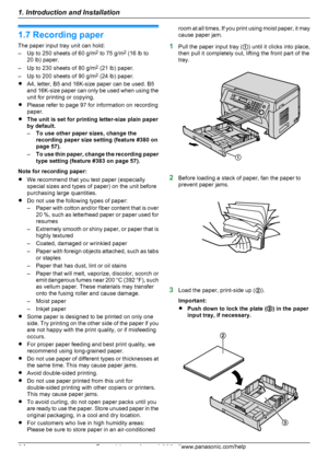 Page 141.7 Recording paper
The paper input tray unit can hold:
– Up to 250 sheets of 60 g/m 2
 to 75 g/m 2
 (16 lb to
20 lb) paper.
– Up to 230 sheets of 80 g/m 2
 (21 lb) paper.
– Up to 200 sheets of 90 g/m 2
 (24 lb) paper.
R A4, letter, B5 and 16K-size paper can be used. B5
and 16K-size paper can only be used when using the
unit for printing or copying.
R Please refer to page 97 for information on recording
paper.
R The unit is set for printing letter-size plain paper
by default.
– To use other paper sizes,...