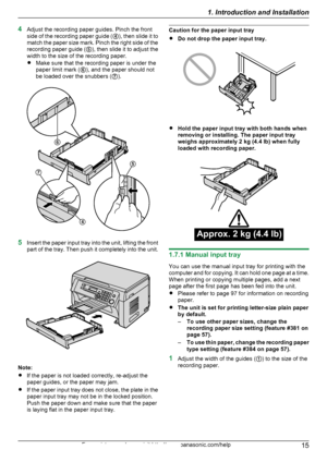 Page 154Adjust the recording paper guides. Pinch the front
side of the recording paper guide ( D), then slide it to
match the paper size mark. Pinch the right side of the
recording paper guide ( E), then slide it to adjust the
width to the size of the recording paper.
R Make sure that the recording paper is under the
paper limit mark ( F), and the paper should not
be loaded over the snubbers ( G).
5 Insert the paper input tray into the unit, lifting the front
part of the tray. Then push it completely into the...