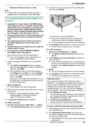 Page 25–Windows XP Service Pack 2 or later.
Note:
R A USB cable is not supplied. Please purchase a
shielded Type-A male/Type-B male USB cable.
2.12.2 Installing Multi-Function Station on a
computer
R Install Multi-Function Station (CD-ROM) before
connecting the unit to a computer with the USB
cable. If the unit is connected to a computer with
the USB cable before installing Multi-Function
Station, the  [Found New Hardware Wizard ] dialog
box will appear. Click [Cancel] to close it.
R The screenshots shown in...