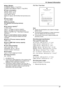 Page 97n Mass (Weight):
KX-MB2000: Approx. 11 kg (24 lb)
KX-MB2010/KX-MB2030: Approx. 12 kg (26 lb)n  Power consumption:
Standby: Approx. 5.5 W
Preheat: Approx. 65 W
Copy: Approx. 500 W
Maximum: Approx. 950 W (When the fuser lamp turns
on)n  Power supply:
120 V AC, 60 Hzn  Memory capacity 
(for operation and storing memory):
32 MBn  Fax memory capacity *1
:
3.5 MB in total
Approx. 110 pages of memory reception
Approx. 150 pages of memory transmission 
(Based on the ITU-T No. 1 Test Chart in standard...