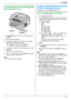 Page 375. Copier
37
5.1.2 Using the auto document feeder (KX-
MB773/KX-MB783 only)
1
If the {COPY} light is OFF, turn it ON by pressing 
{COPY}.
2Set the original (page 23).
3If necessary, change the resolution and contrast 
according to the type of document.
LTo select the resolution, see page 36.
LTo select the contrast, see page 36.
4If necessary, enter the number of copies (up to 99).
5{START}
LThe unit will start copying.
6After you finish copying, press {STOP} to reset the 
settings you set in step 3 and...