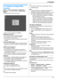 Page 252. Preparação
25
2.12 Instalando a Estação Multi-
Funcional
[Iniciar] i [Todos os programas] ou [Programas] i 
[Panasonic] i o nome da unidade i [Multi-Function 
Station
].
LA Estação Multi-Funcional será exibida.
* A captura de tela da ilustração é o KX-MB783.
[Digitalização] (página 30)
LPara escanear e exibir as imagens escaneadas.
LPara escanear e criar um arquivo de imagens.
LPara escanear e enviar por e-mail.
LPara escanear e conver ter uma imagem em dados de texto 
editáveis.
[PC FAX] (KX-MB783...