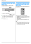 Page 222. Preparation
22
2.2 Dialling mode (KX-MB773/KX-
MB783 only) 
If you cannot dial (page 43), change this setting 
according to your telephone line service.
1{MENU} i {#}{1}{2}{0}
DIALLING MODE
=TONE [V^]
2Press {1} or {2} to select the desired setting.
{1} “PULSE”: For rotary/pulse dial service.
{2} “TONE” (default): For tone dial service.
3{SET}
4Press {MENU} to exit.
2.3 Selecting the operation mode 
(Scan/Copy) (Fax: KX-MB773/KX-
MB783 only)
You can select the desired mode by pressing one of the...