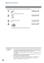 Page 6666
Making Copies
Your machine has a copy function which can make single or multiple copies.
NOTE1 The copy will be reduced automatically depending on the length of the original document. If 
you wish to be prompted for the reduction ratio when making copies, change the setting of Fax 
Parameter No. 32 (COPY REDUCTION) to Manual.  (See page 34)
Press   after entering the number of copies on step 3 and use   or   to set the 
reduction ratio.
2 If you make a copy with Super Fine resolution, it will be...