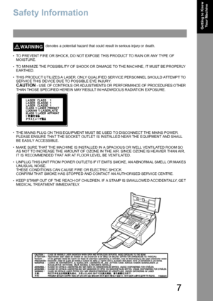 Page 77
Ge ttin g to Kno w 
Yo u r Ma c h in e
Getting to Know Your Machine
Safety Information
WARNING!denotes a potential hazard that could result in serious injury or death.
• TO PREVENT FIRE OR SHOCK, DO NOT EXPOSE THIS PRODUCT TO RAIN OR ANY TYPE OF 
MOISTURE.
• TO MINIMIZE THE POSSIBILITY OF SHOCK OR DAMAGE TO THE MACHINE, IT MUST BE PROPERLY 
EARTHED.
• T HIS PRODUCT UTILIZES A L ASER. ONLY QUAL IFIED SERVICE PERSONNEL SHOULD ATTEMPT TO 
SERVICE THIS DEVICE DUE TO POSSIBLE EYE INJURY.
CAUTION - USE  OF...