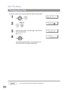 Page 88Edit File Mode
88
To print the contents of the communication file, follow the steps bellow.
NOTE1. Your machine cannot print the file while it is being sent.
Printing Out a File
1
 
E DI T FIL E MO DE (1 -6 ) 
ENTER NO.  OR 
∨ ∧
2
 
E NT ER  FI LE  NO. OR  ∨ ∧    
      FILE NO.=
❚❚❚
3
Enter the file number or use   or   to select the file 
that you want to print.
Ex:E NT ER  FI LE  NO. OR  ∨ ∧    
      F ILE  N O. =00 1
4
Your machine will print the file.  The document(s) will 
remain in memory even...